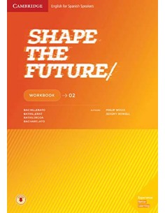 SHAPE THE FUTURE 2ºBACHILLER WORKBOOK 2019